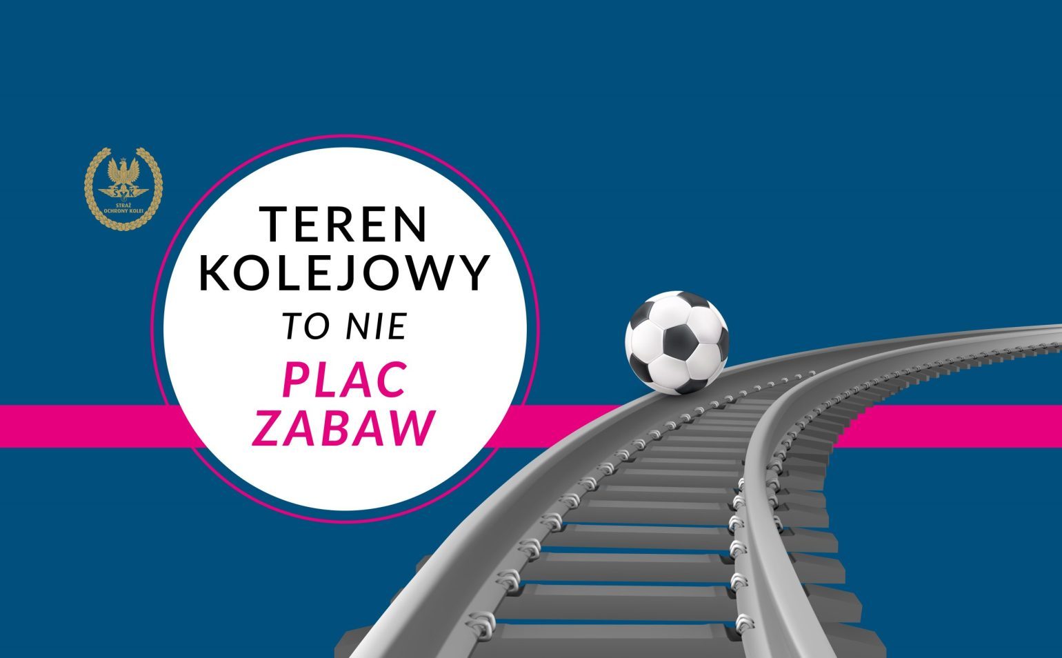 Grafika Teren kolejowy to nie Plac Zabaw