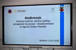 Konferencja – „Ochrona Ludności, Obrona Cywilna, Zarządzanie Kryzysowe – Bezpieczeństwo w Regionie Żuław i Powiśla”